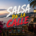 SALSA PA' LA CALLE – DJ Pack