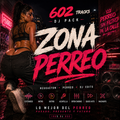 Zona Perreo – 602 Reggaeton Tracks & DJ Edits